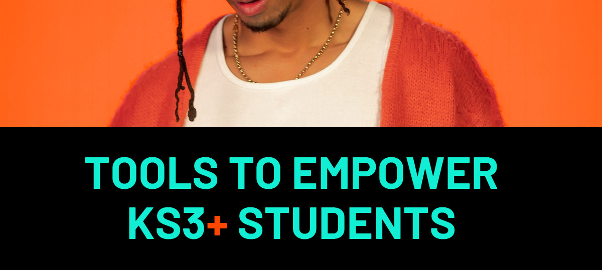 Tools to empower KS3+ students